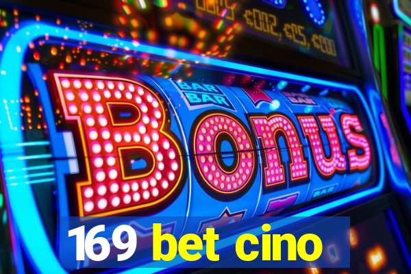 169 bet cino